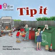 Tip It di Zoe Clarke edito da Harpercollins Publishers