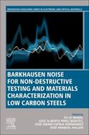 Barkhausen Noise for Non-Destructive Testing and Materials Characterization in Low Carbon Steels di Tu Le Manh edito da WOODHEAD PUB