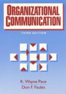 Organizational Communication di R. Wayne Pace edito da Pearson Education