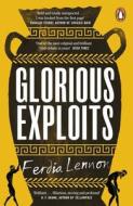 Glorious Exploits di Ferdia Lennon edito da Penguin Books Ltd