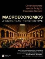 Macroeconomics A European Perspective di Francesco Giavazzi, Alessia Amighini, Olivier Blanchard edito da Pearson Education Limited