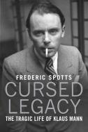 Cursed Legacy di Frederic Spotts edito da Yale University Press