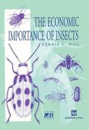 The Economic Importance of Insects di Dennis S. Hill edito da Springer Netherlands