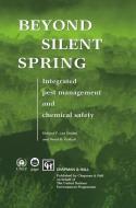 Beyond Silent Spring di H. F. Van Emden, David B. Peakall edito da Springer Netherlands