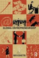 Global Entrepreneurship di Nir Kshetri edito da Routledge