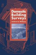 Domestic Building Surveys di Andrew Williams edito da Taylor & Francis Ltd