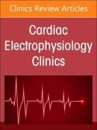 Sports Cardiology, an Issue of Cardiac Electrophysiology Clinics edito da Elsevier Science