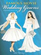Famous Movie Wedding Gowns Paper Dolls di Tom Tierney edito da Dover Publications