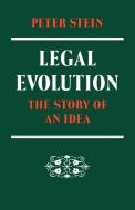 Legal Evolution di Peter Stein edito da Cambridge University Press