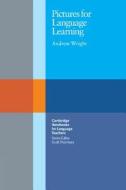 Pictures for Language Learning di Andrew Wright edito da Cambridge University Press
