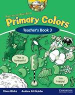 American English Primary Colors 3 Teacher's Book di Diana Hicks, Andrew Littlejohn edito da Cambridge University Press