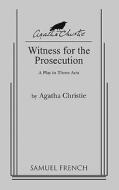 Witness for the Prosecution di Agatha Christie edito da Samuel French Trade