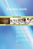 Business waste Second Edition di Gerardus Blokdyk edito da 5STARCooks