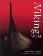 The Viking World di James Graham-campbell edito da Frances Lincoln Publishers Ltd