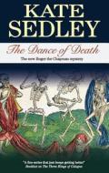 The Dance of Death di Kate Sedley edito da Severn House Publishers