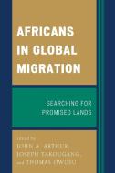 Africans in Global Migration edito da Rowman and Littlefield