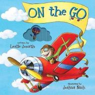 On the Go: A Mini Animotion Book di Leslie Jonath, Josh Nash edito da ACCORD PUB LTD