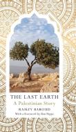 The Last Earth di Ramzy Baroud edito da Pluto Press