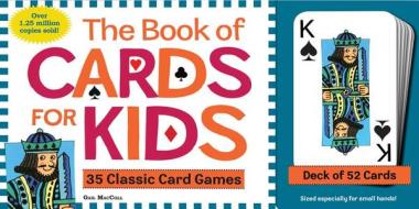The Book of Cards for Kids [With 52 Count Deck of Cards] di Gail MacColl edito da WORKMAN PR