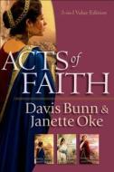 Acts of Faith di Davis Bunn, Janette Oke edito da Baker Publishing Group