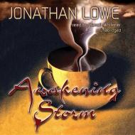 Awakening Storm di Jonathan Lowe edito da Blackstone Audiobooks