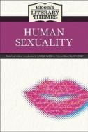 Human Sexuality di Prof. Harold Bloom edito da BLOOMS LITERARY CRITICISM