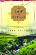 The Law of Dreams di Peter Behrens edito da RANDOM HOUSE