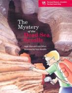 The Mystery Of The Dead Sea Scrolls di Hagit Allon, Lena Zehavi edito da Jewish Publication Society