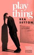 Plaything di Bea Setton edito da Transworld Publishers Ltd