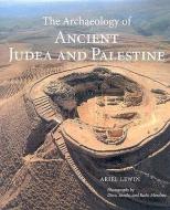 The Archaeology of Ancient Judea and Palestine di .. Lewin edito da Getty Publications