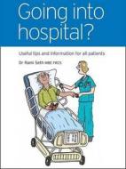 Going Into Hospital di Dr. Rami Seth edito da Cross Publishing Services