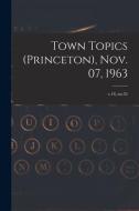 Town Topics (Princeton), Nov. 07, 1963; v.18, no.35 di Anonymous edito da LIGHTNING SOURCE INC