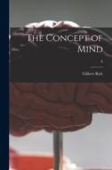 The Concept of Mind; 0 di Gilbert Ryle edito da LIGHTNING SOURCE INC