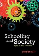 Schooling and Society di Gordon Tait edito da Cambridge University Press