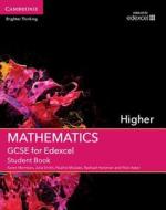 GCSE Mathematics for Edexcel Higher Student Book di Karen Morrison, Julia Smith, Pauline McLean, Rachael Horsman, Nick Asker edito da Cambridge University Press