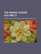 The Indian Leader Volume 21 di Haskell Indian Junior College edito da Rarebooksclub.com
