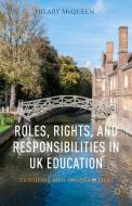 Roles, Rights, and Responsibilities in UK Education di H. McQueen edito da Palgrave Macmillan