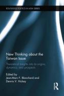 New Thinking about the Taiwan Issue edito da Taylor & Francis Ltd