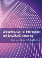 Computing, Control, Information and Education Engineering edito da Taylor & Francis Ltd