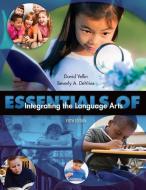 Essentials of Integrating the Language Arts di David Yellin edito da Taylor & Francis Ltd