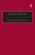 Russian Nature di Jonathan D. Oldfield edito da Taylor & Francis Ltd