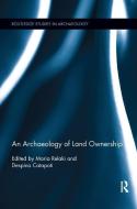 An Archaeology of Land Ownership edito da Taylor & Francis Ltd
