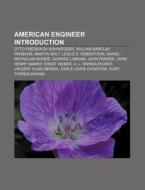 American engineer Introduction di Source Wikipedia edito da Books LLC, Reference Series