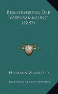 Beschreibung Der Vasensammlung (1887) di Hermann Winnefeld edito da Kessinger Publishing