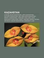 Kazahstan: Etnicke Grupe Kazahstana, Jez di Izvor Wikipedia edito da Books LLC, Wiki Series