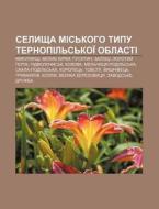 Selyshcha Mis'koho Typu Ternopil's'koi di Dzherelo Wikipedia edito da Books LLC, Wiki Series