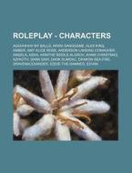 Roleplay - Characters: Agghhhhh My Balls di Source Wikia edito da Books LLC, Wiki Series