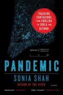 Pandemic di Sonia Shah edito da Picador USA