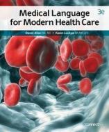 Medical Language for Modern Health Care with Connect Access Card di David Allan edito da McGraw-Hill Education