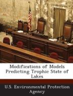 Modifications Of Models Predicting Trophic State Of Lakes edito da Bibliogov